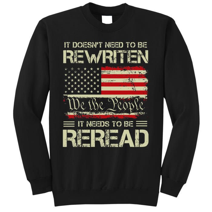 Vintage American Flag It Needs To Be Reread We The People Sweatshirt