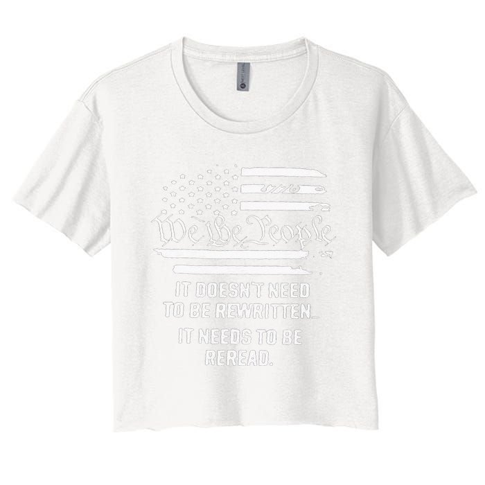 Vintage American Flag It Needs To Be Reread We The People Women's Crop Top Tee