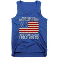 Vintage American Flag I Am No Longer A Conspiracy Theorist Funny Gift Tank Top