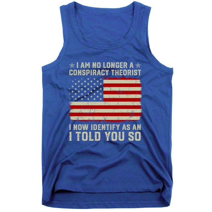 Vintage American Flag I Am No Longer A Conspiracy Theorist Funny Gift Tank Top