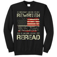 Vintage American Flag It Needs To Be Reread We The People Sweatshirt