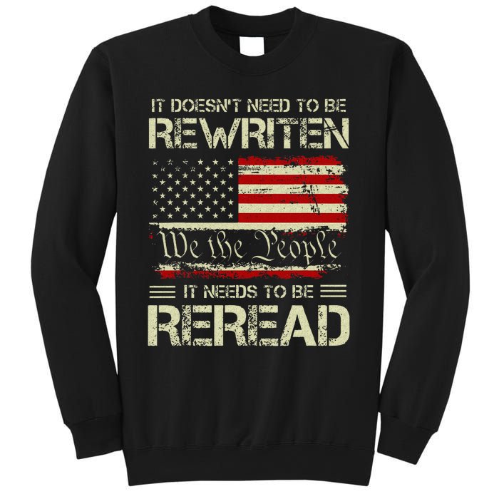 Vintage American Flag It Needs To Be Reread We The People Sweatshirt