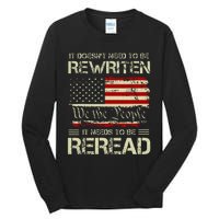 Vintage American Flag It Needs To Be Reread We The People Tall Long Sleeve T-Shirt