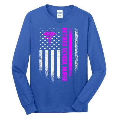 Vintage American Flag Proud Retired School Nurse Retiret Funny Gift Tall Long Sleeve T-Shirt