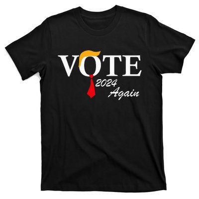 Vote Again Funny Pro President Trump 2024 Trump T-Shirt