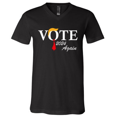 Vote Again Funny Pro President Trump 2024 Trump V-Neck T-Shirt