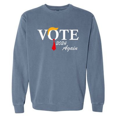 Vote Again Funny Pro President Trump 2024 Trump Garment-Dyed Sweatshirt