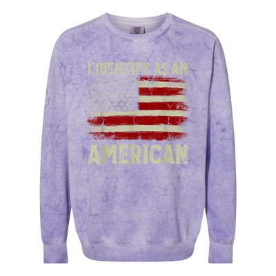 Vintage American Flag I Identify As An American Colorblast Crewneck Sweatshirt