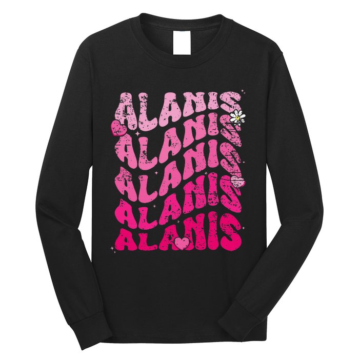 Vintage Alanis First Name I Love Alanis Long Sleeve Shirt