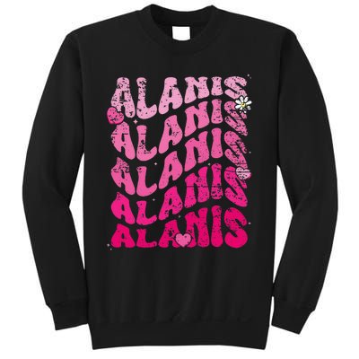 Vintage Alanis First Name I Love Alanis Sweatshirt