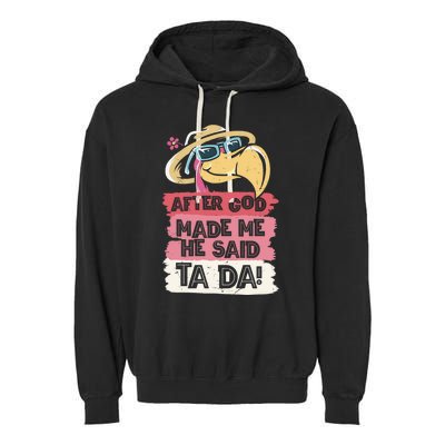 Vintage After God Made Me He Said Ta Da Funny Flamingo Garment-Dyed Fleece Hoodie