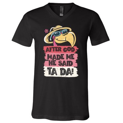 Vintage After God Made Me He Said Ta Da Funny Flamingo V-Neck T-Shirt