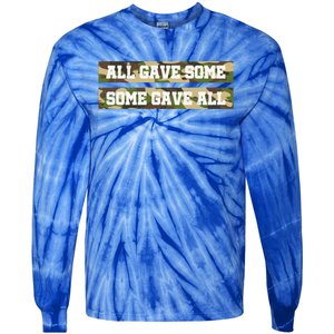 Veteran All Gave Some Some Gave All Camo Gift Tie-Dye Long Sleeve Shirt