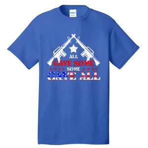 Veteran All Gave Somecool Giftsome Gave All Cute Gift Tall T-Shirt