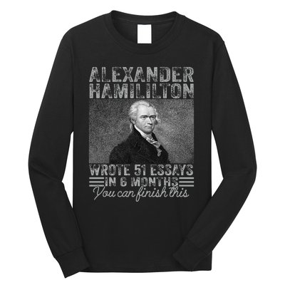 Vintage Alexander Hamilton Wrote 51 Essays In 6 Months Long Sleeve Shirt