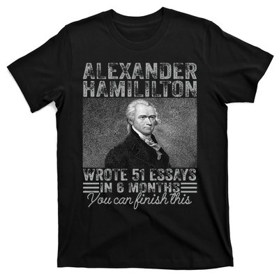 Vintage Alexander Hamilton Wrote 51 Essays In 6 Months T-Shirt