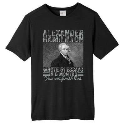 Vintage Alexander Hamilton Wrote 51 Essays In 6 Months Tall Fusion ChromaSoft Performance T-Shirt