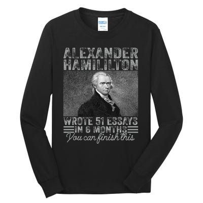 Vintage Alexander Hamilton Wrote 51 Essays In 6 Months Tall Long Sleeve T-Shirt