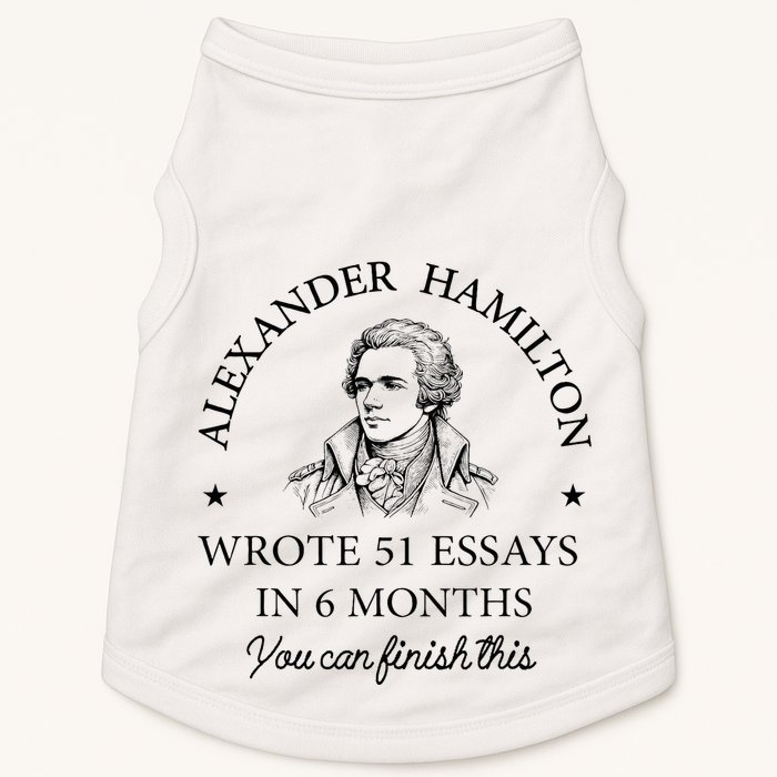 Vintag Alexander Hamilton Wrote 51 Essays In 6 Months Doggie Tank