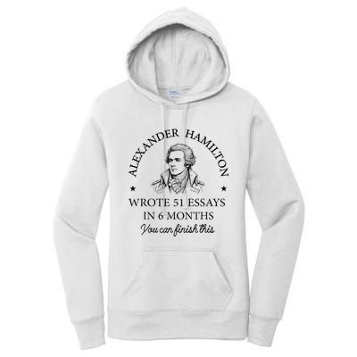 Vintag Alexander Hamilton Wrote 51 Essays In 6 Months Women's Pullover Hoodie