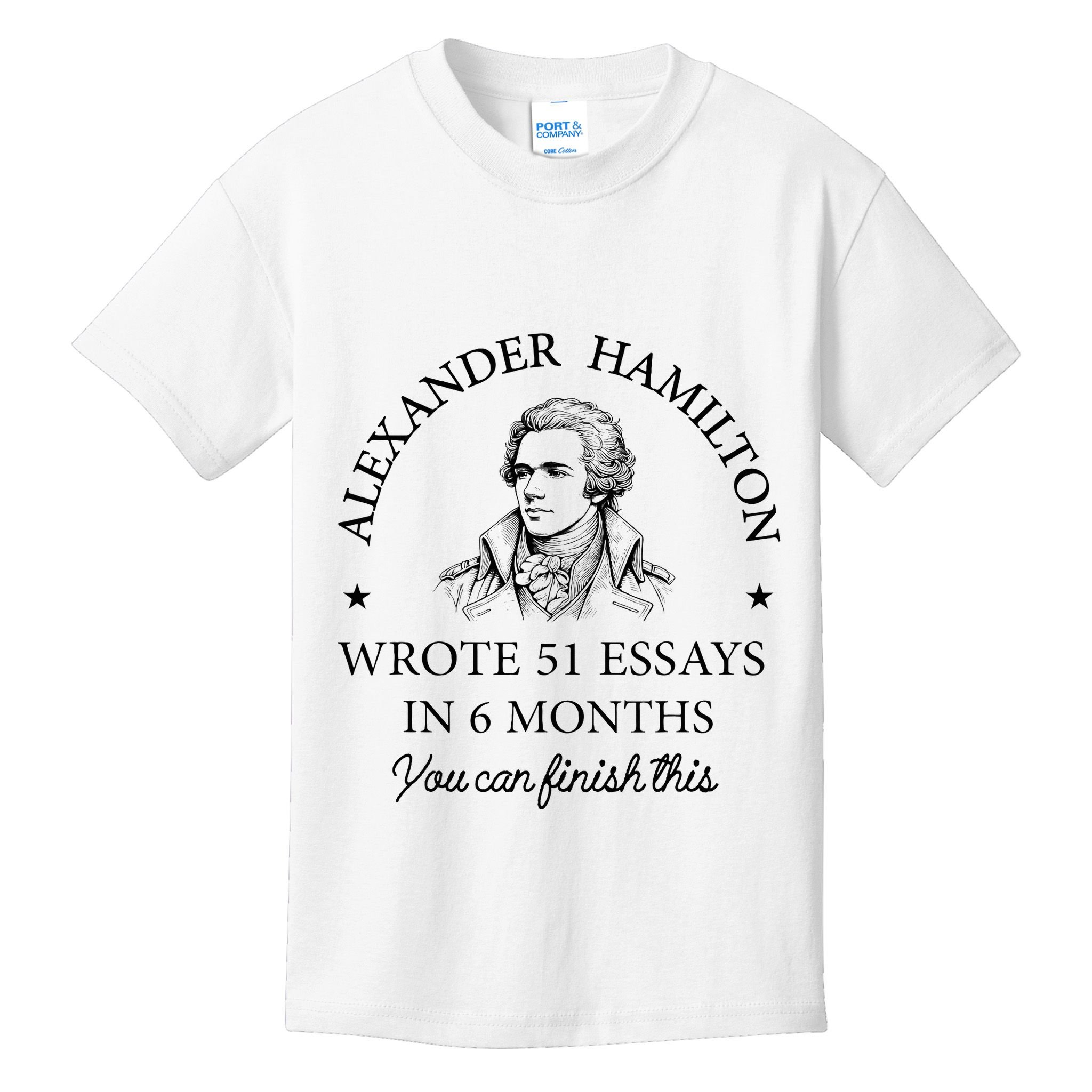 Vintag Alexander Hamilton Wrote 51 Essays In 6 Months Kids T-Shirt