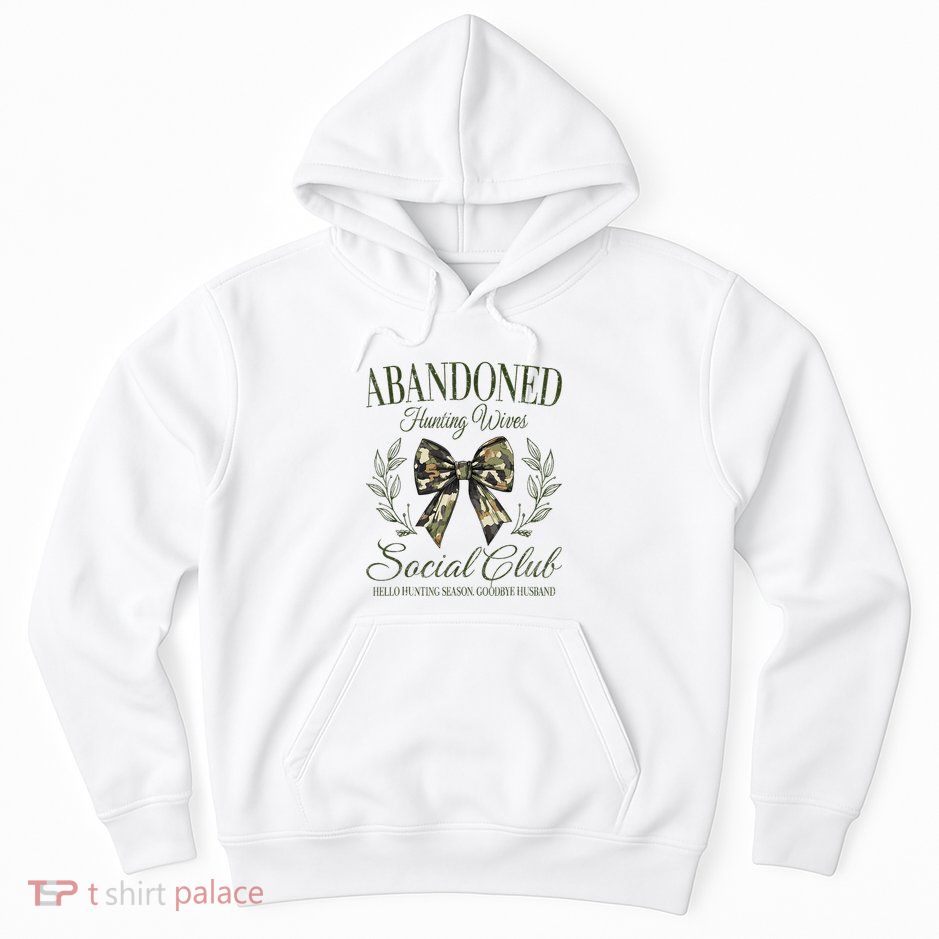 Vintage Abandoned Hunting Wives Social Club Hoodie