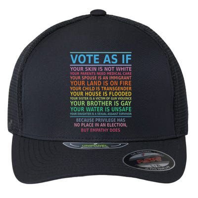 Vote As If Your Skin Is Not White Humans Rights Apparel Flexfit Unipanel Trucker Cap