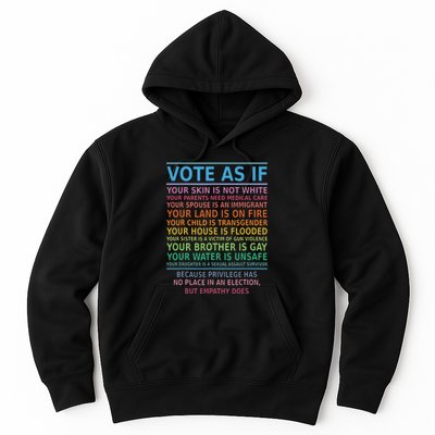 Vote As If Your Skin Is Not White Humans Rights Apparel Hoodie