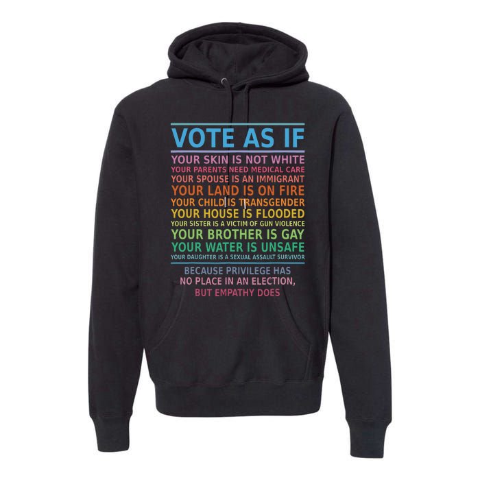 Vote As If Your Skin Is Not White Humans Rights Apparel Premium Hoodie