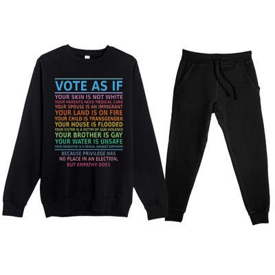 Vote As If Your Skin Is Not White Humans Rights Apparel Premium Crewneck Sweatsuit Set