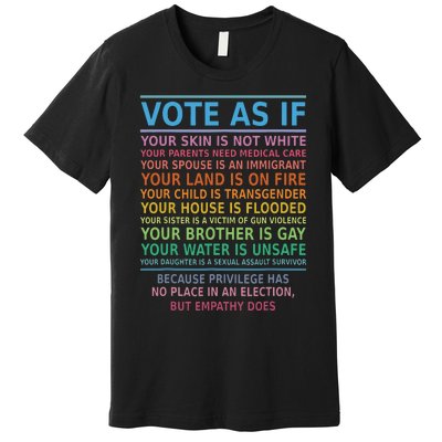 Vote As If Your Skin Is Not White Humans Rights Apparel Premium T-Shirt