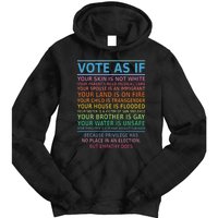 Vote As If Your Skin Is Not White Humans Rights Apparel Tie Dye Hoodie