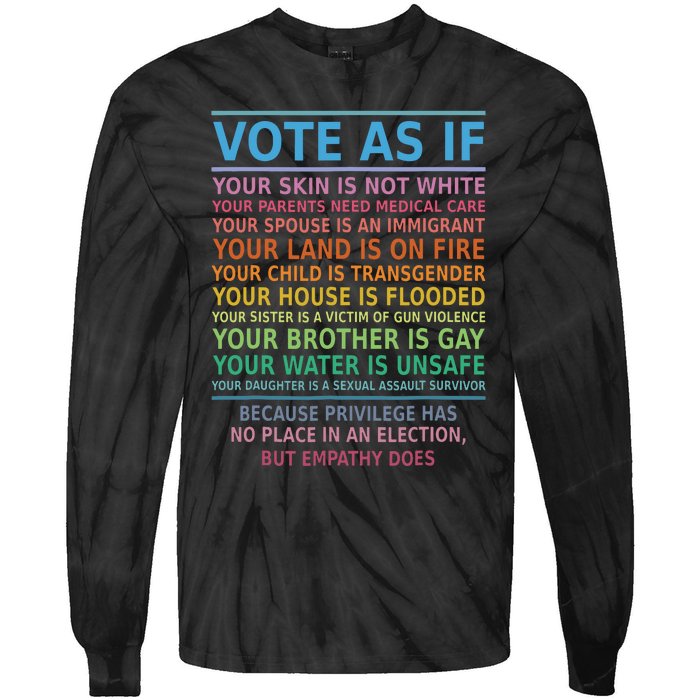 Vote As If Your Skin Is Not White Humans Rights Apparel Tie-Dye Long Sleeve Shirt