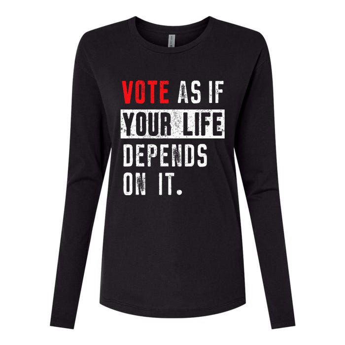 Vote As If Your Life Depends On It Human Rights Awareness Womens Cotton Relaxed Long Sleeve T-Shirt