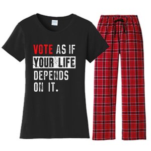 Vote As If Your Life Depends On It Human Rights Awareness Women's Flannel Pajama Set