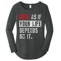 Vote As If Your Life Depends On It Human Rights Awareness Women's Perfect Tri Tunic Long Sleeve Shirt