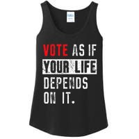 Vote As If Your Life Depends On It Human Rights Awareness Ladies Essential Tank