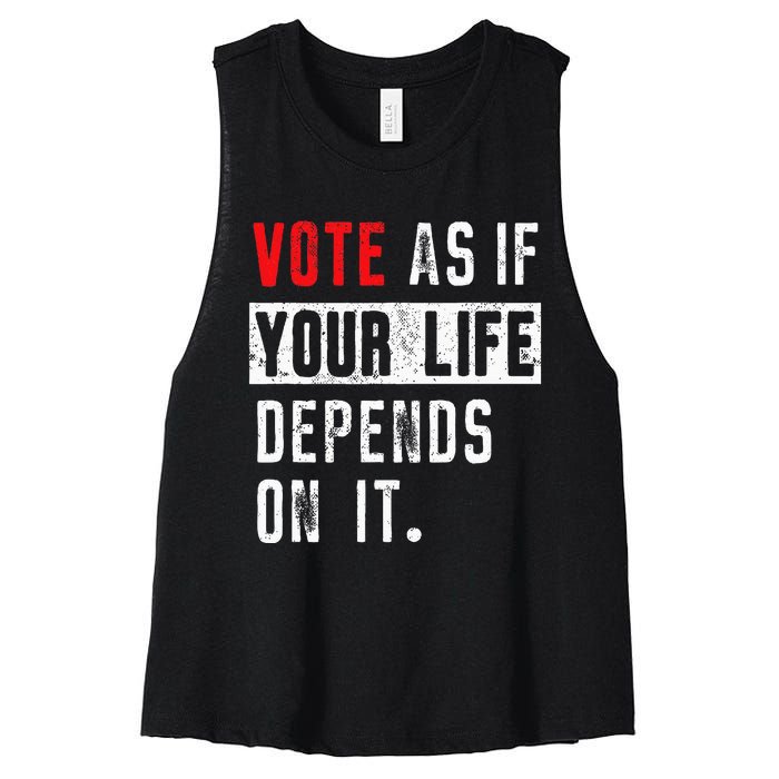 Vote As If Your Life Depends On It Human Rights Awareness Women's Racerback Cropped Tank