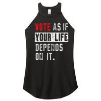 Vote As If Your Life Depends On It Human Rights Awareness Women's Perfect Tri Rocker Tank