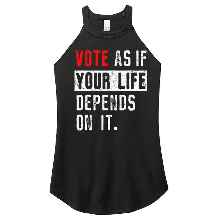 Vote As If Your Life Depends On It Human Rights Awareness Women's Perfect Tri Rocker Tank