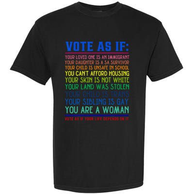 Vote As If Your Life Depends On It Human Rights Garment-Dyed Heavyweight T-Shirt