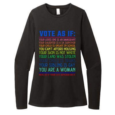 Vote As If Your Life Depends On It Human Rights Womens CVC Long Sleeve Shirt