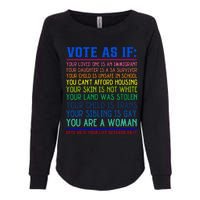 Vote As If Your Life Depends On It Human Rights Womens California Wash Sweatshirt