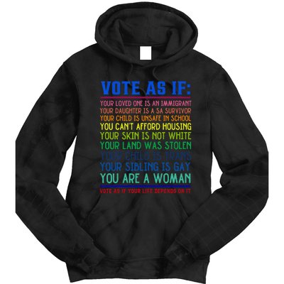 Vote As If Your Life Depends On It Human Rights Tie Dye Hoodie