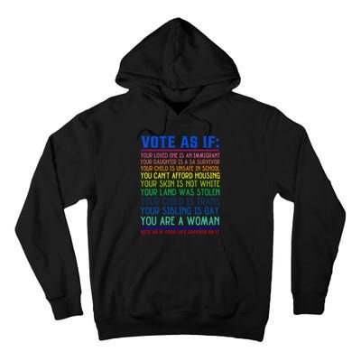 Vote As If Your Life Depends On It Human Rights Tall Hoodie