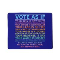 Vote As If Your Skin Is Not White Human's Rights Apparel Mousepad