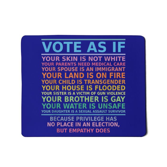 Vote As If Your Skin Is Not White Human's Rights Apparel Mousepad