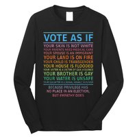 Vote As If Your Skin Is Not White Humans Rights Long Sleeve Shirt