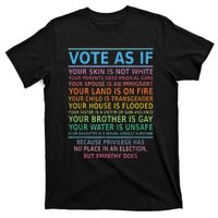 Vote As If Your Skin Is Not White Humans Rights T-Shirt