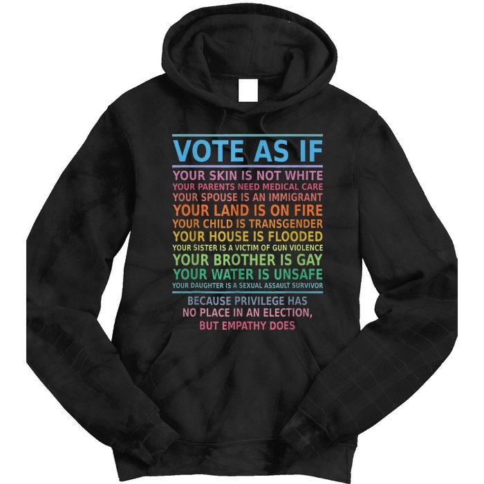 Vote As If Your Skin Is Not White Humans Rights Tie Dye Hoodie